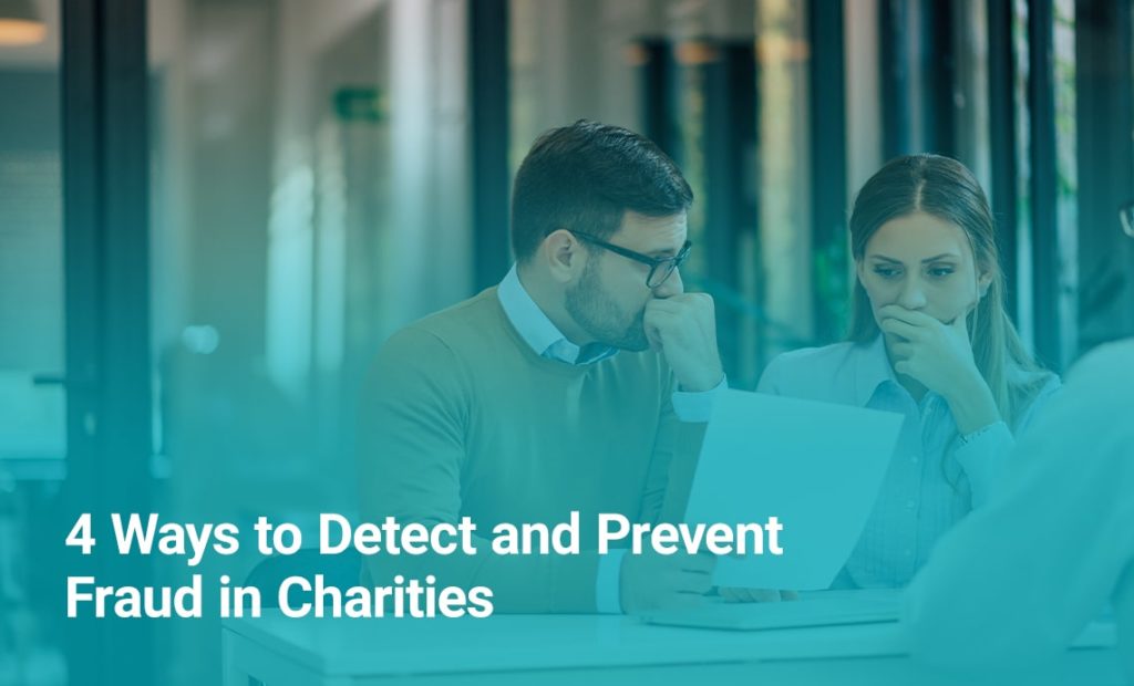 4 ways to detect and prevent fraud in charities