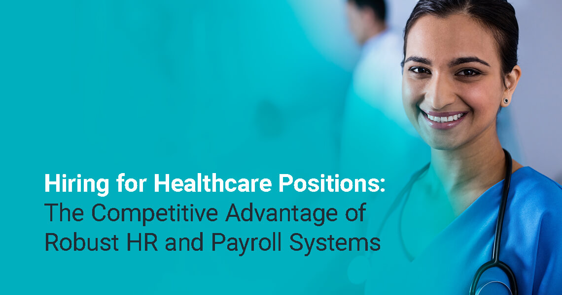 Advantage of HR & Payroll Systems Hiring for Healthcare