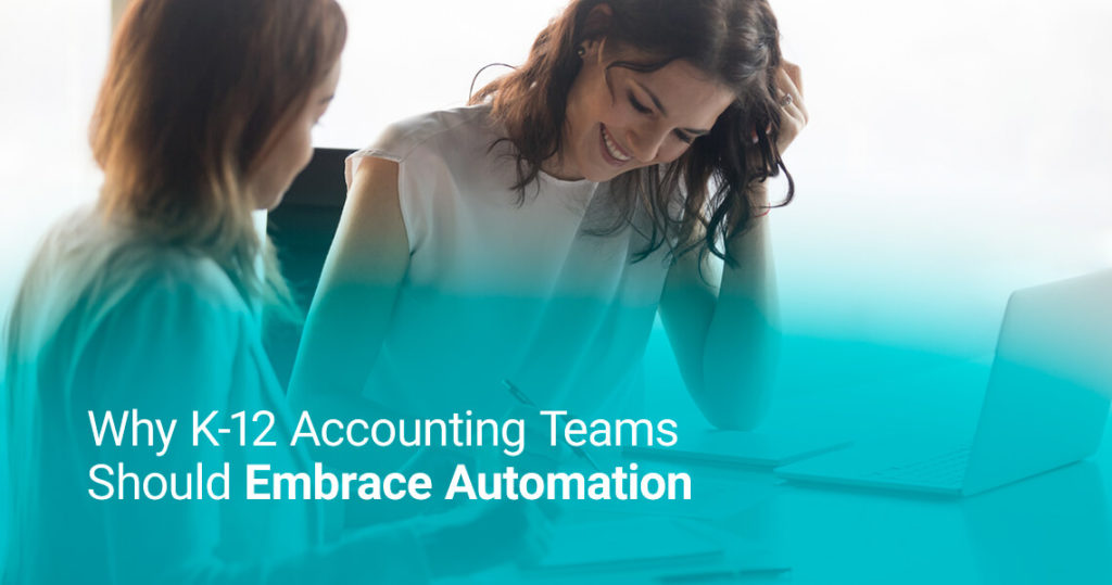 why k-12 accounting teams should embrace automation