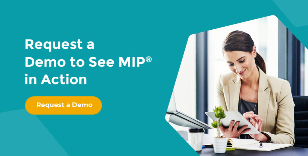 request a  demo to see MIP